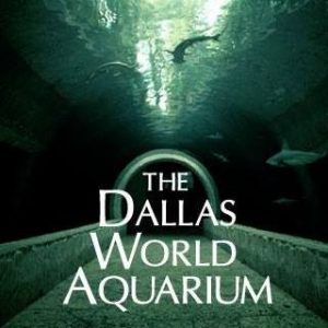 Dallas World Aquarium the West End